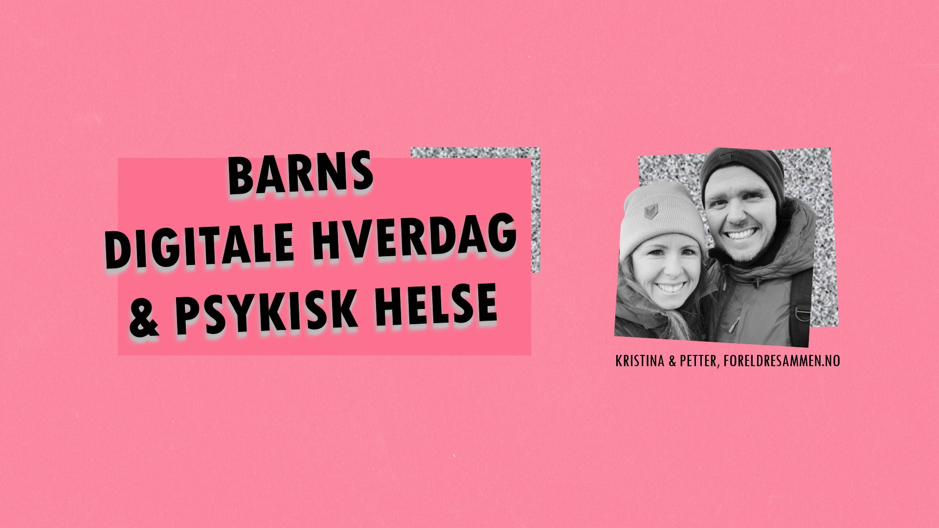 Barns digitale hverdag & psykiske helse